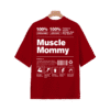 MUSCLE MOMMY OVERSIZED T-SHIRT