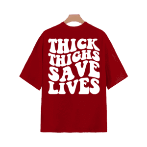 THICK THIGHS SAVE LIVES OVERSIZED T-SHIRT - S, Red