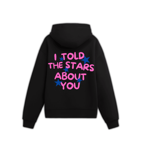 I TOLD THE STARS ABOUT YOU UNISEX HOODIE